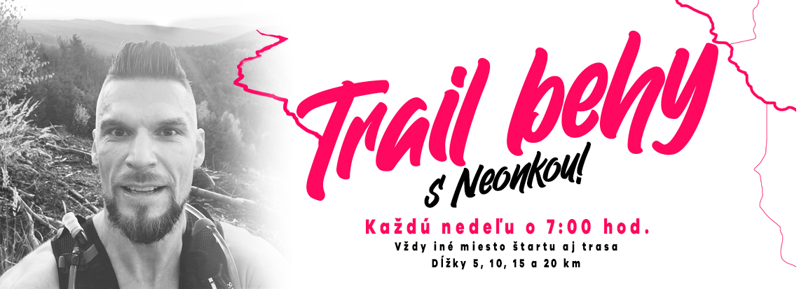 Trail behy s NEONKOU